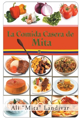 La comida casera de Mita - Ali Mita Landivar