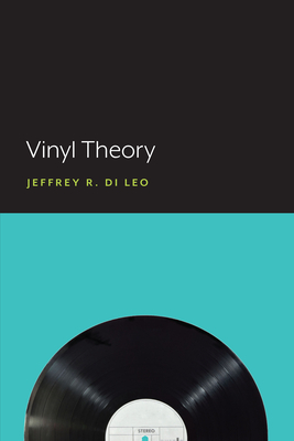 Vinyl Theory - Jeffrey R. Di Leo