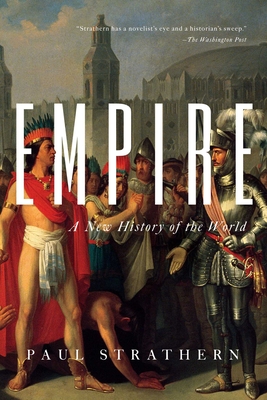 Empire: A New History of the World - Paul Strathern