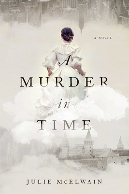 A Murder in Time: A Kendra Donovan Mystery - Julie Mcelwain