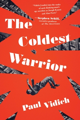 The Coldest Warrior - Paul Vidich