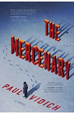 Coperta cărții 'The Mercenary - Paul Vidich'