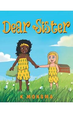Poza produsului Dear Sister - K. Monsma