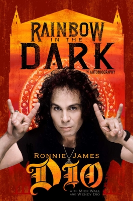 Rainbow in the Dark: The Autobiography - Ronnie James Dio
