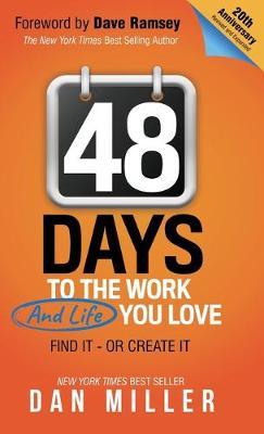48 Days: To the Work You Love - Dan Miller