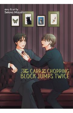 Coperta cărții 'The Carp on the Chopping Block Jumps Twice - Setona Mizushiro'