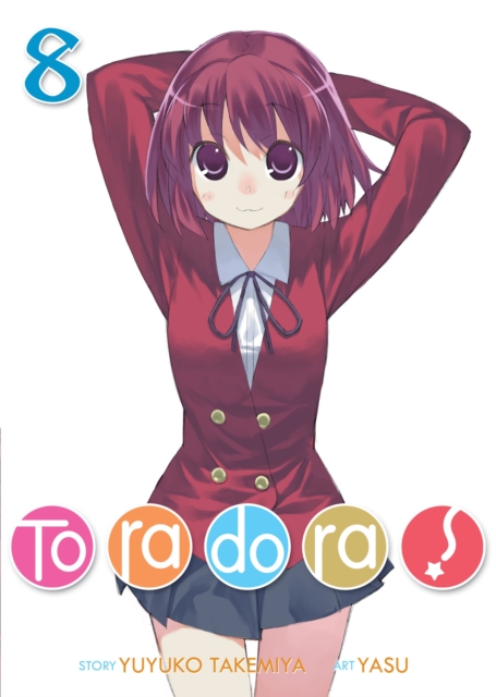 Coperta cărții 'Toradora! (Light Novel) Vol. 8 - Yuyuko Takemiya'
