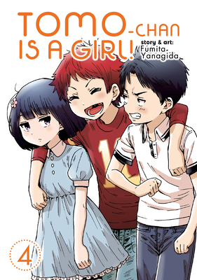 Tomo-Chan Is a Girl! Vol. 4 - Fumita Yanagida