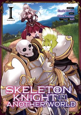 Skeleton Knight in Another World (Manga) Vol. 1 - Ennki Hakari