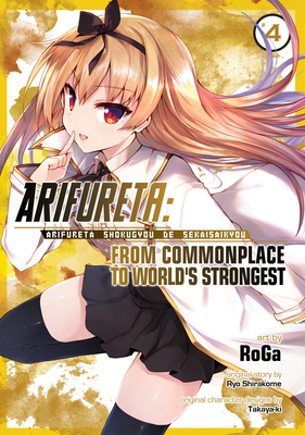 Arifureta: From Commonplace to World's Strongest (Manga) Vol. 4 - Ryo Shirakome