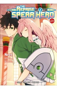 Coperta cărții 'The Reprise of the Spear Hero Volume 05: The Manga Companion - Aneko Yusagi'