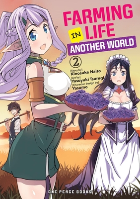 Farming Life in Another World Volume 2 - Kinosuke Naito