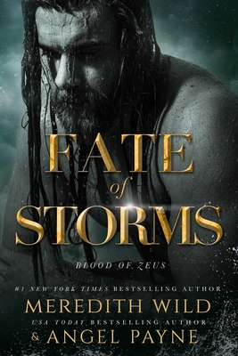 Fate of Storms: Blood of Zeus: Book Three - Meredith Wild