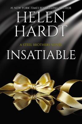 Insatiable: (Steel Brothers Saga Book 12) - Helen Hardt