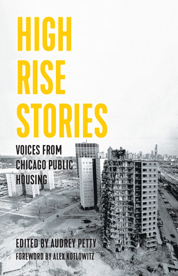 High Rise Stories: Voices from Chicago Public Housing - Audrey Petty