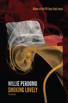 Smoking Lovely: The Remix - Willie Perdomo