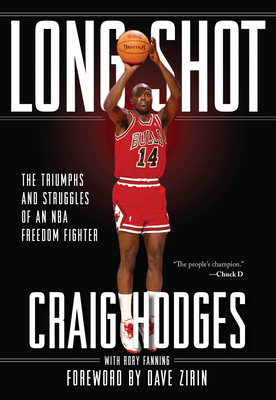 Long Shot: The Triumphs and Struggle of an NBA Freedom Fighter - Craig Hodges