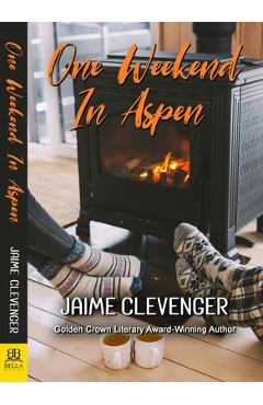 Poza produsului One Weekend in Aspen - Jaime Clevenger
