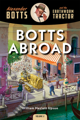 Botts Abroad - William Hazlett Upson