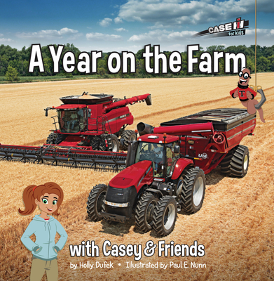 A Year on the Farm: With Casey & Friends: With Casey & Friends - Holly Dufek