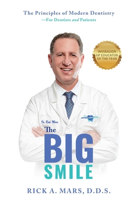 Coperta cărții 'The Big Smile: The Principles of Modern Dentistry--For Dentists and Patients - Rick Mars'