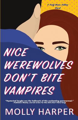 Nice Werewolves Don't Bite Vampires - Molly Harper