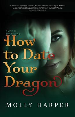 How To Date Your Dragon - Molly Harper