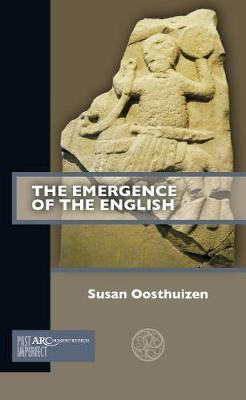 The Emergence of the English - Susan Oosthuizen