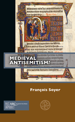 Coperta cărții 'Medieval Antisemitism? - Fran�ois Soyer'
