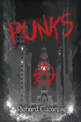 Punks - Richard Cucarese