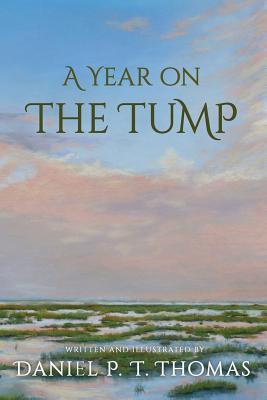 A Year on the Tump - Daniel Thomas
