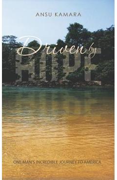 Coperta cărții 'Driven by Hope - Ansu Kamara'
