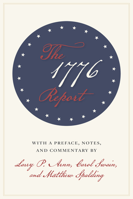 The 1776 Report - Larry P. Arnn