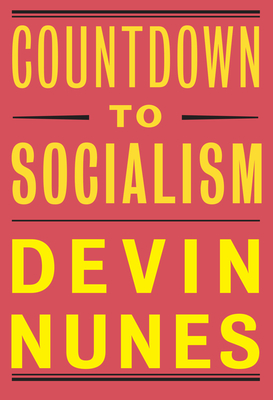 Countdown to Socialism - Devin Nunes