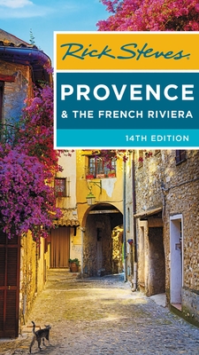 Rick Steves Provence & the French Riviera - Rick Steves