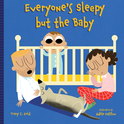 Everyone's Sleepy But the Baby - Ad�le Dafflon