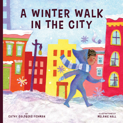 A Winter Walk in the City - Cathy Goldberg Fishman