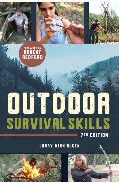 Outdoor Survival Skills - Larry Dean Olsen
