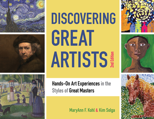 Discovering Great Artists, 10: Hands-On Art Experiences in the Styles of Great Masters - Maryann F. Kohl