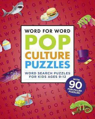 Word for Word: Pop Culture Puzzles: Word Search Book for Kids Ages 9-12 - Rockridge Press