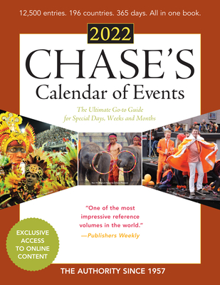 Chase's Calendar of Events 2022: The Ultimate Go-To Guide for Special Days, Weeks and Months - Editors Of Chase's