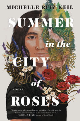 Summer in the City of Roses - Michelle Ruiz Keil