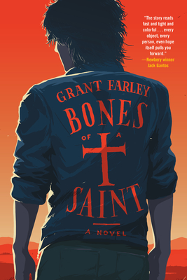 Bones of a Saint - Grant Farley
