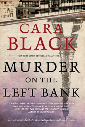Murder on the Left Bank - Cara Black