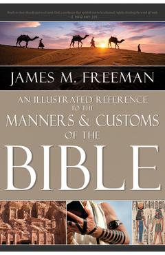 Coperta cărții 'An Illustrated Reference to Manners & Customs of the Bible - James M. Freeman'
