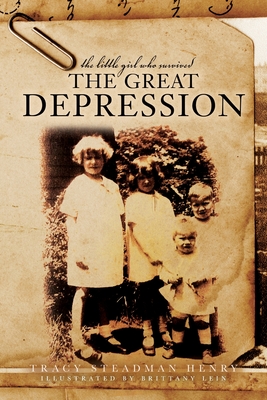 The Little Girl Who Survived the Great Depression - Tracy Henry