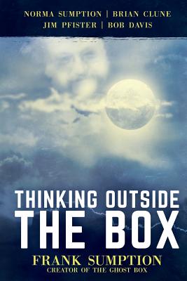 Thinking Outside the Box: Frank Sumption, Creator of the Ghost Box - Norma Sumption