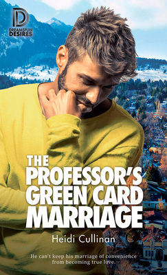The Professor's Green Card Marriage, Volume 98 - Heidi Cullinan