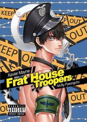 Coperta cărții 'Frat House Troopers - Xavier Mayne'