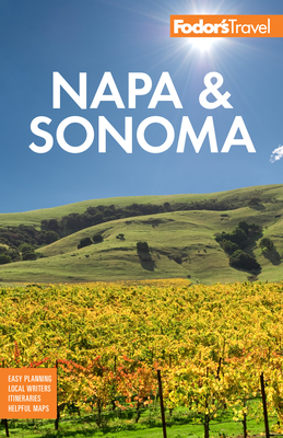Fodor's Napa & Sonoma - Fodor's Travel Guides